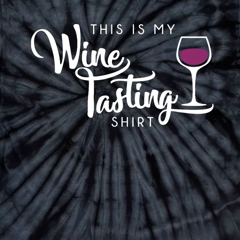 Wine Tasting Funny Cute Drinking Wine Lover Gift Tie-Dye T-Shirt