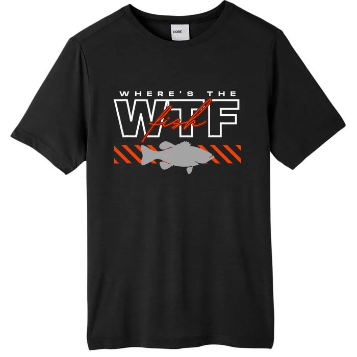 Wheres The Fish Wtf Funny Fishing Joke ChromaSoft Performance T-Shirt