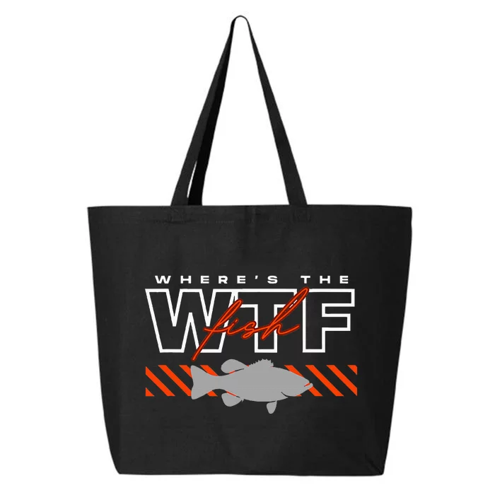 Wheres The Fish Wtf Funny Fishing Joke 25L Jumbo Tote