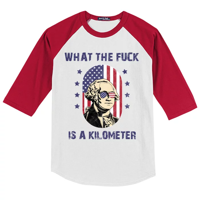 What The F*ck Is A Kilometer Funny George Washington USA Kids Colorblock Raglan Jersey