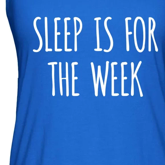 Weekend Trip Family Cruise Funny Gift Sleep Is For The Week Cute Gift Ladies Essential Flowy Tank