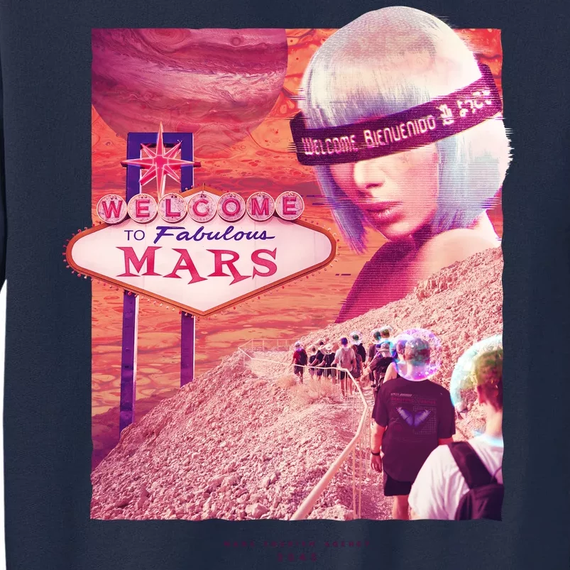 Welcome To Fabulous Mars Tall Sweatshirt