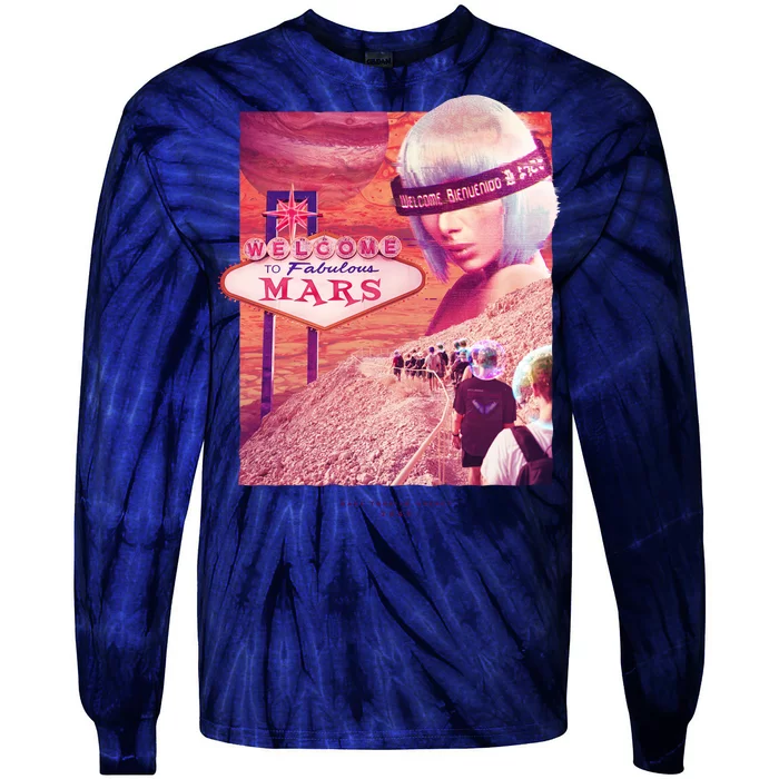 Welcome To Fabulous Mars Tie-Dye Long Sleeve Shirt