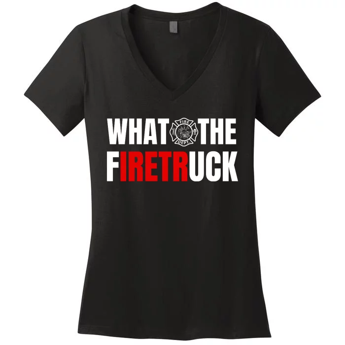 What The Firetruck Women's V-Neck T-Shirt