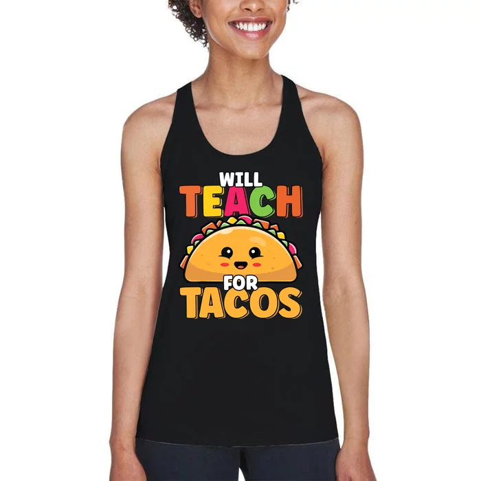 Will Teach For Tacos Lover Funny Cute Cinco De Mayo Teacher Women's Racerback Tank