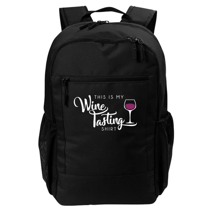 Wine Tasting Funny Cute Drinking Wine Lover Gift Daily Commute Backpack