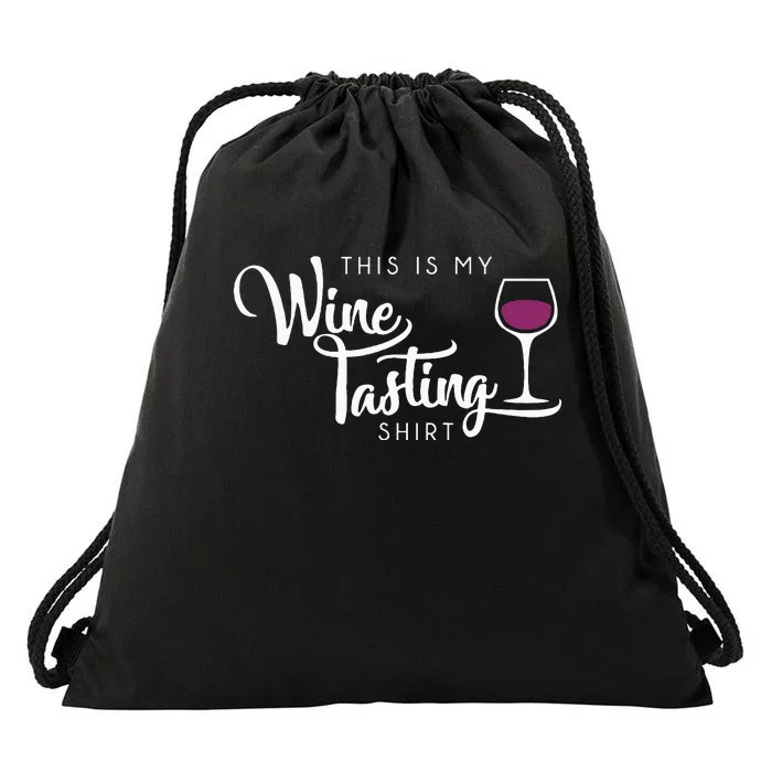 Wine Tasting Funny Cute Drinking Wine Lover Gift Drawstring Bag