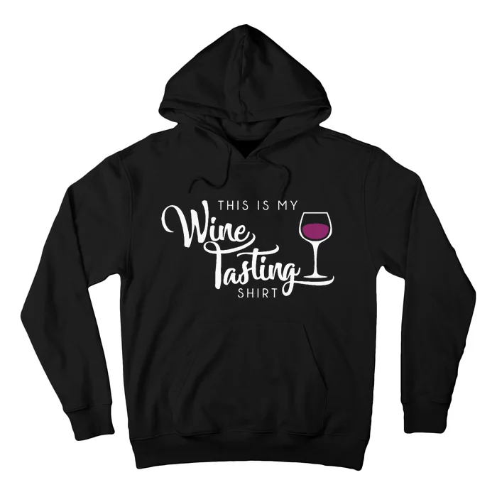 Wine Tasting Funny Cute Drinking Wine Lover Gift Hoodie