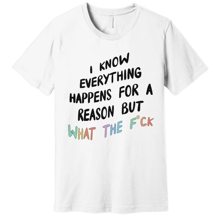 What The Fuck Hoodie Aesthetic Premium T-Shirt