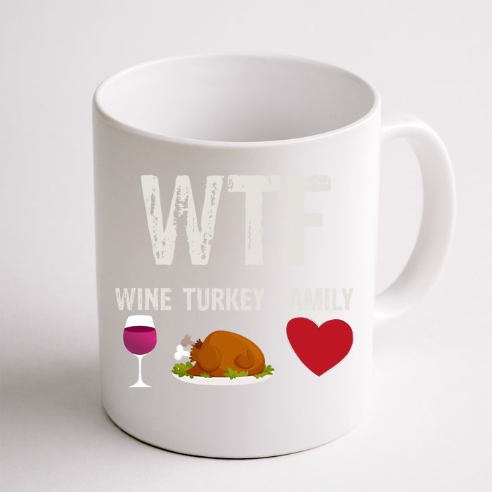 Wine Turkey Family Funny Thanksgiving Gift Front & Back Coffee Mug