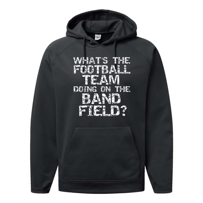 Whats The Football Team Doing On The B.A.N.D Field Performance Fleece Hoodie