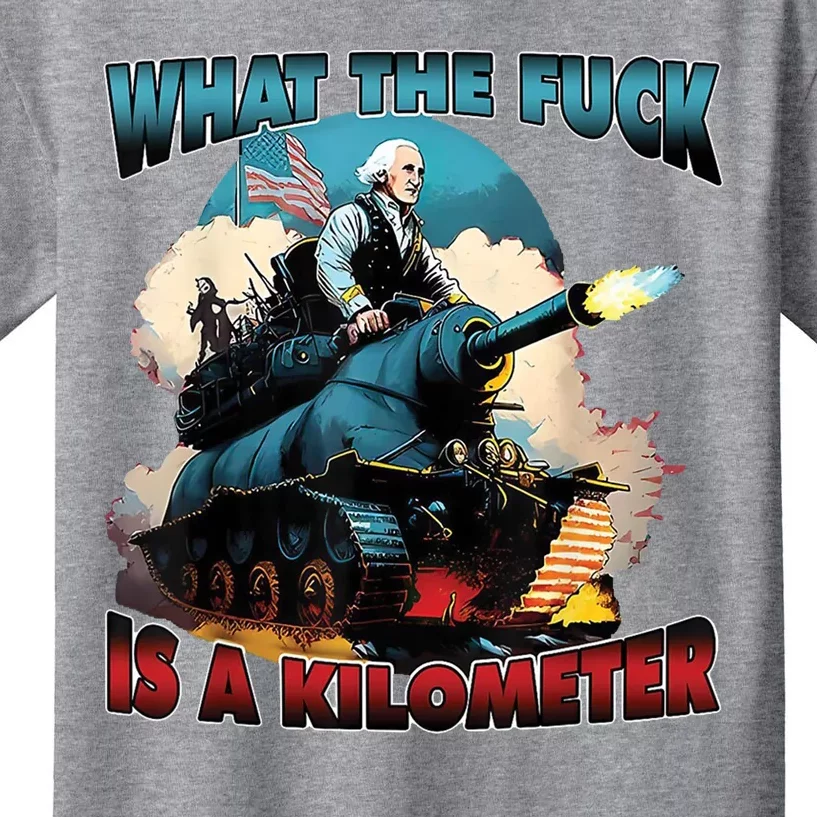 What The Fuck Is A Kilometer Funny George Washington Kids T-Shirt