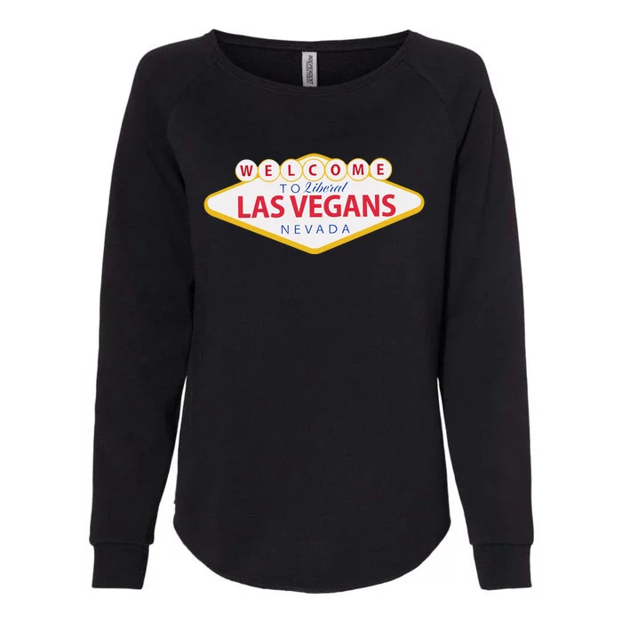 Welcome To Fabulous Las Vegas Nevada Womens California Wash Sweatshirt