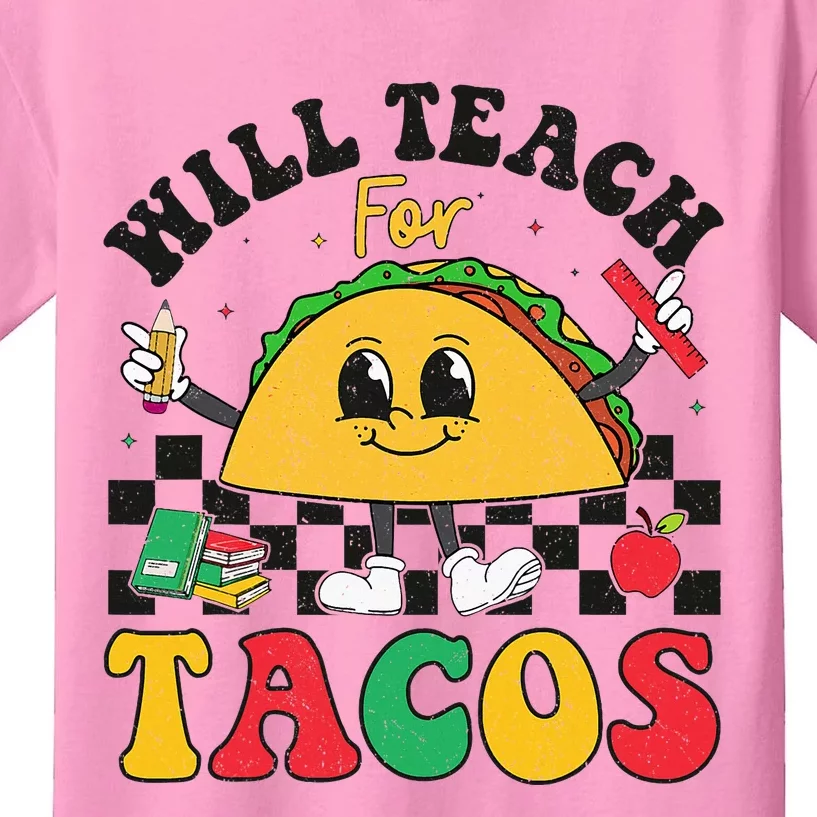 Will Teach For Tacos Lover Funny Cute Cinco De Mayo Teacher Kids T-Shirt