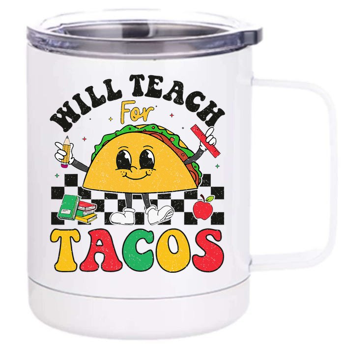 Will Teach For Tacos Lover Funny Cute Cinco De Mayo Teacher Front & Back 12oz Stainless Steel Tumbler Cup