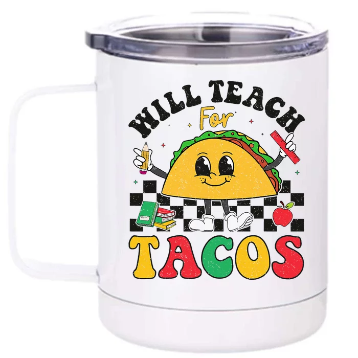 Will Teach For Tacos Lover Funny Cute Cinco De Mayo Teacher Front & Back 12oz Stainless Steel Tumbler Cup