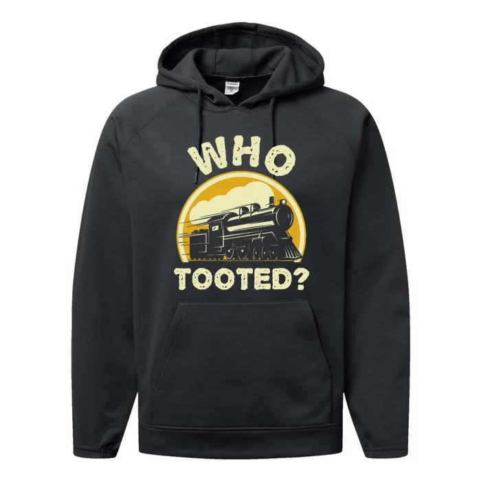 Who Tooted Funny Trains Model Railroad Train Locomotive Gift Performance Fleece Hoodie