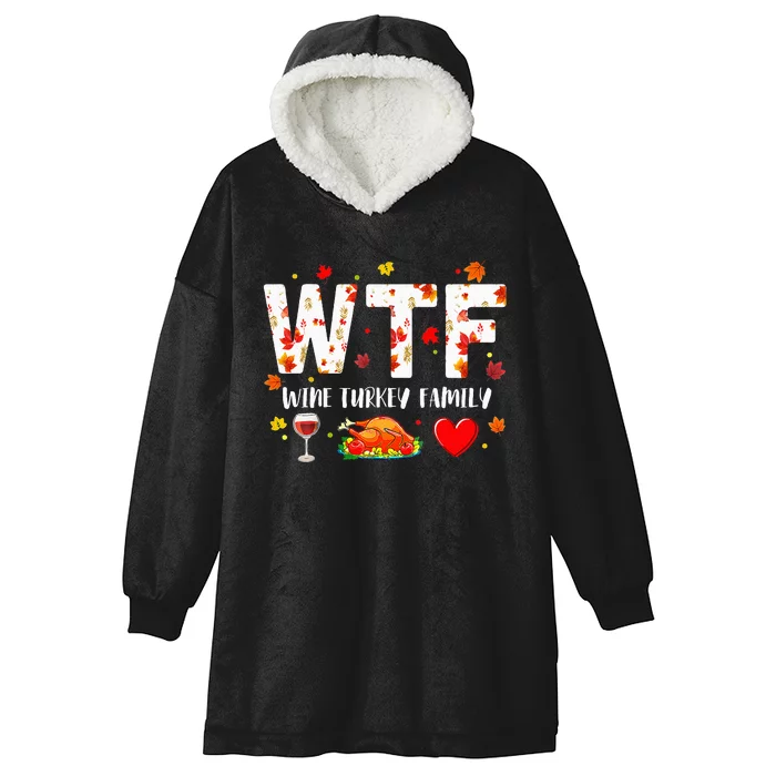 Wine Turkey Family Wtf Funny Thanksgiving Hooded Wearable Blanket