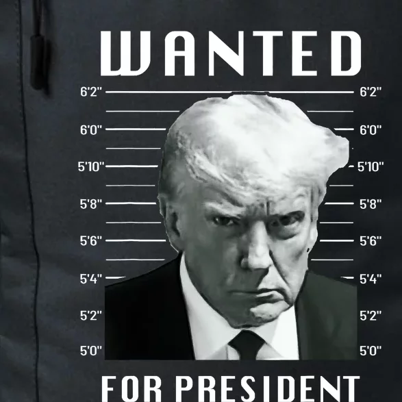 Wanted Trump For President Trump Mug Shot Never Surrender Daily Commute Backpack