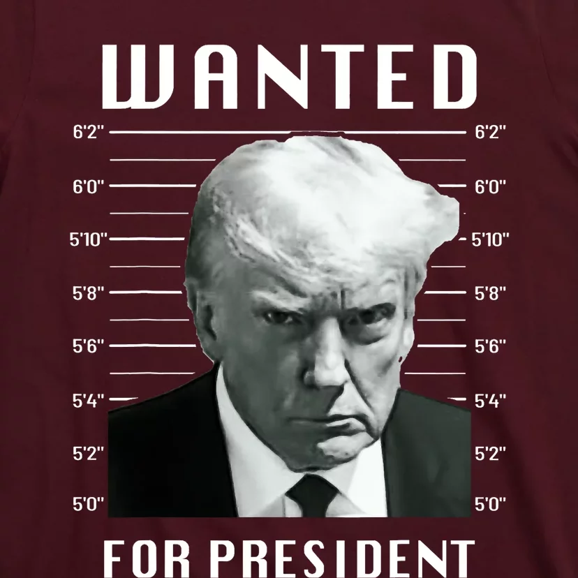 Wanted Trump For President Trump Mug Shot Never Surrender T-Shirt