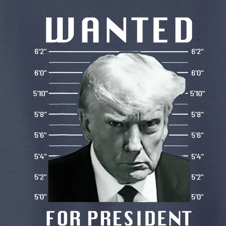 Wanted Trump For President Trump Mug Shot Never Surrender Toddler T-Shirt