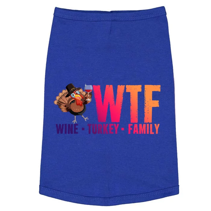 Wine Turkey Family Wtf Thanksgiving Day Funny Great Gift Doggie Tank