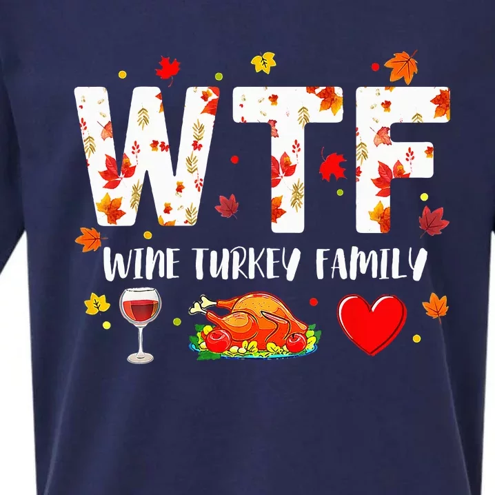 Wine Turkey Family WTF Funny Thanksgiving Gift Sueded Cloud Jersey T-Shirt