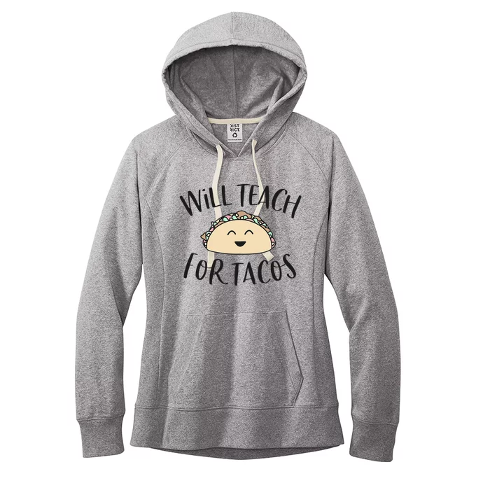 Will Teach For Tacos Cute Funny Teacher Cinco De Mayo Giftx Women's Fleece Hoodie