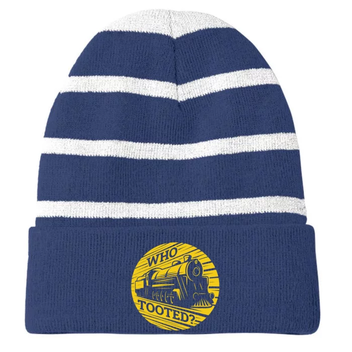 Who Tooted Funny Train Lover Cute Model Railroad Conductor Striped Beanie with Solid Band