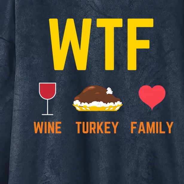 Wine Turkey Family Funny Thanksgiving Food Meaningful Gift Fall Season Gift Hooded Wearable Blanket