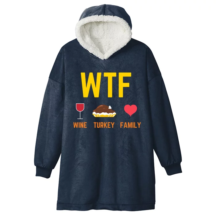 Wine Turkey Family Funny Thanksgiving Food Meaningful Gift Fall Season Gift Hooded Wearable Blanket