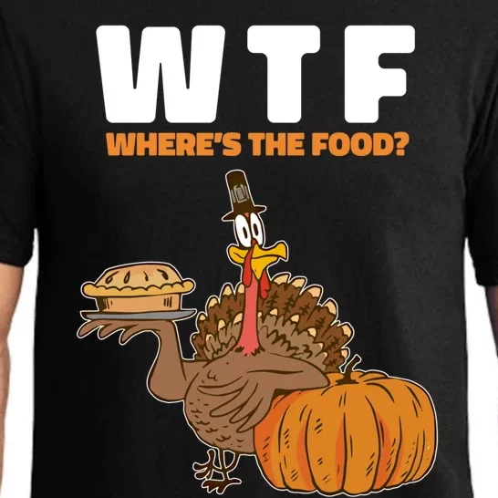 Wheres The Food Great Gift Wtf Turkey Thanksgiving Gift Pajama Set