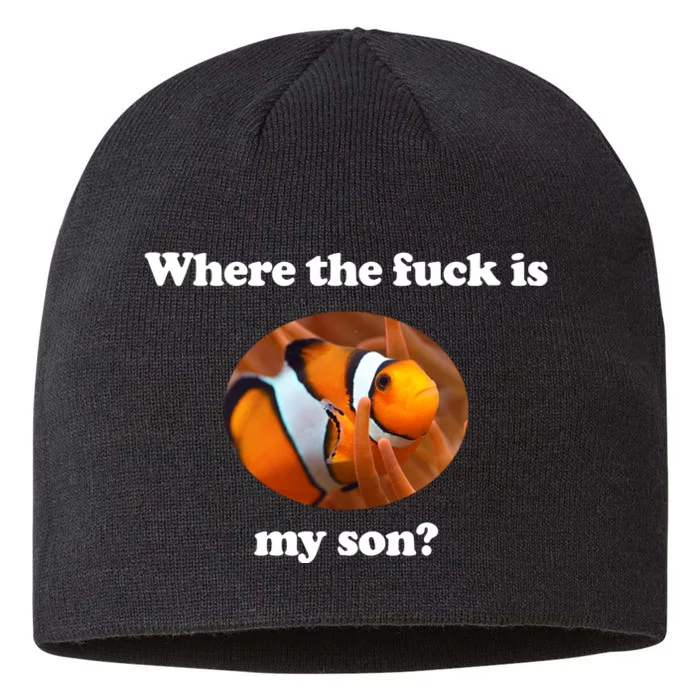 Where The Fuck Is My Son Funny Clownfish 8 1/2in Sustainable Knit Beanie