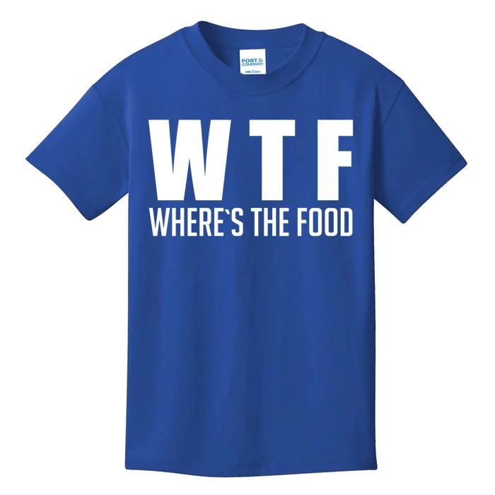 Wheres The Food Gift Funny Wtf Gift Kids T-Shirt