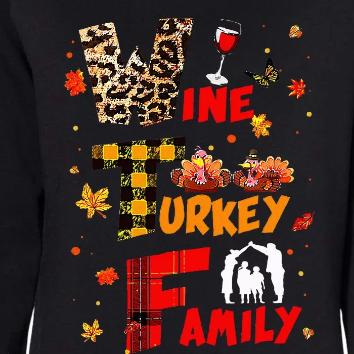 Wine Turkey Family WTF Funny Thanksgiving Day Womens California Wash Sweatshirt