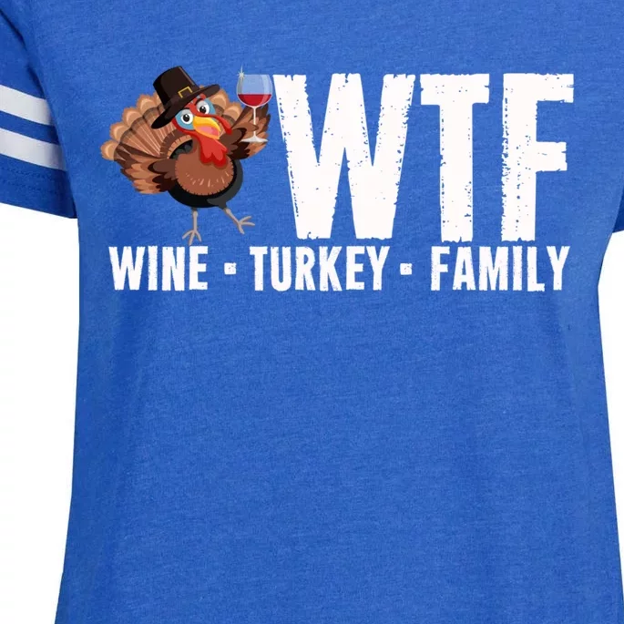 Wine Turkey Family Wtf Thanksgiving Day Funny Great Gift Enza Ladies Jersey Football T-Shirt