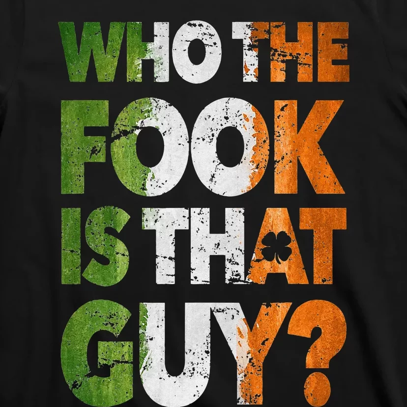 Who The Fook Is That Guy Funny For Boxing Match T-Shirt