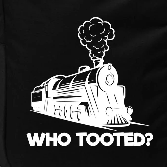 Who Tooted Funny Train Lovers & Railroad Model Trains Impact Tech Backpack