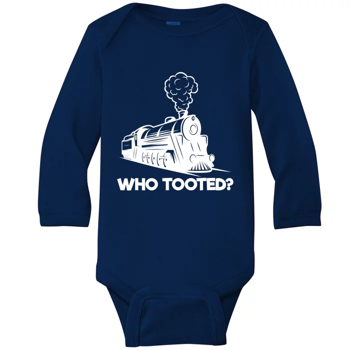 Who Tooted Funny Train Lovers & Railroad Model Trains Baby Long Sleeve Bodysuit