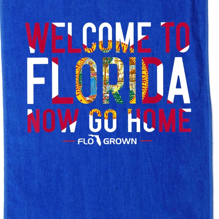 Welcome To Florida Now Go Home Platinum Collection Golf Towel