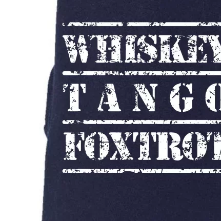 Whiskey Tango Foxtrot Military Design Doggie 3-End Fleece Hoodie