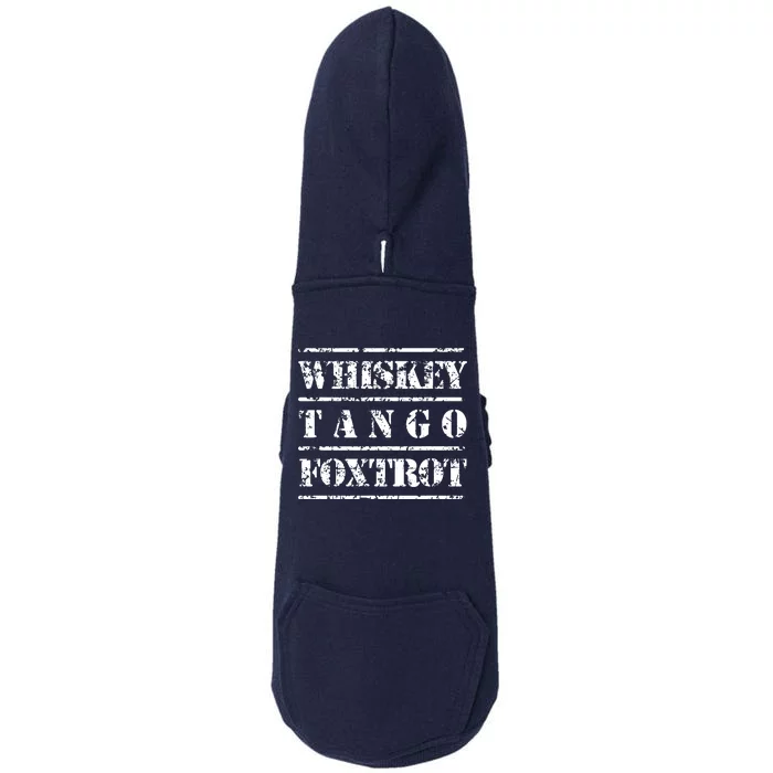 Whiskey Tango Foxtrot Military Design Doggie 3-End Fleece Hoodie