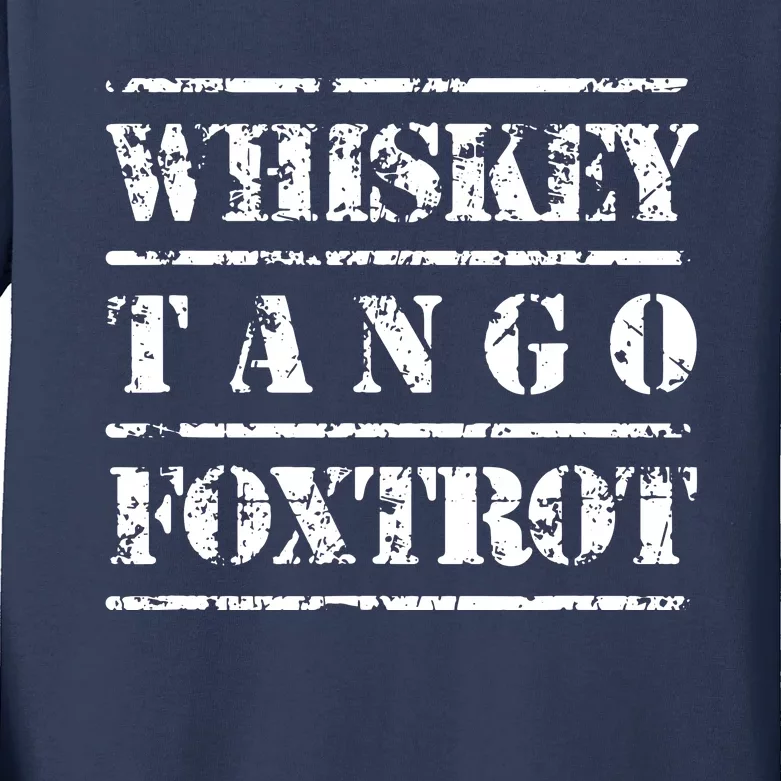 Whiskey Tango Foxtrot Military Design Kids Long Sleeve Shirt