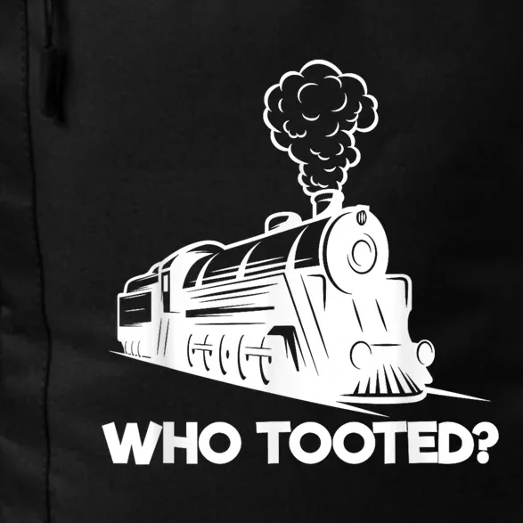 Who Tooted Funny Train Lovers & Railroad Model Trains Daily Commute Backpack