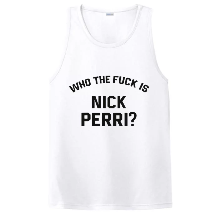 Who The Fuck Is Nick Perri Performance Tank