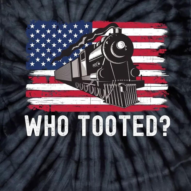 Who Tooted, Funny Train Lovers, Funny Locomotive & Railroad Tie-Dye T-Shirt