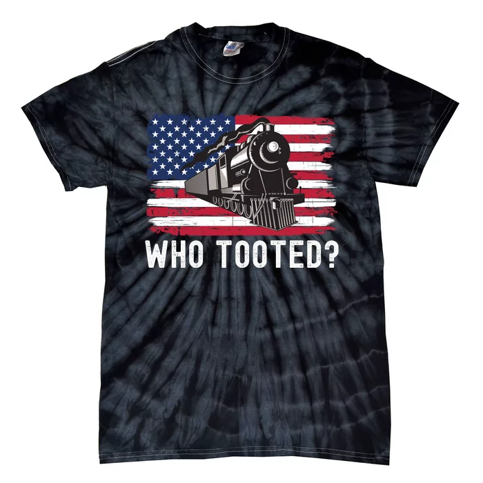 Who Tooted, Funny Train Lovers, Funny Locomotive & Railroad Tie-Dye T-Shirt