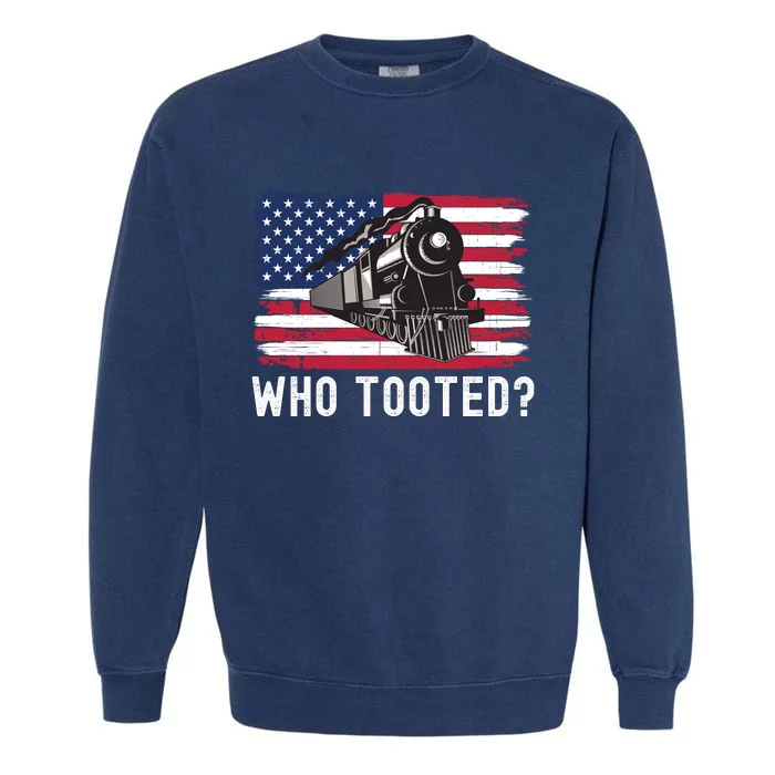 Who Tooted, Funny Train Lovers, Funny Locomotive & Railroad Garment-Dyed Sweatshirt