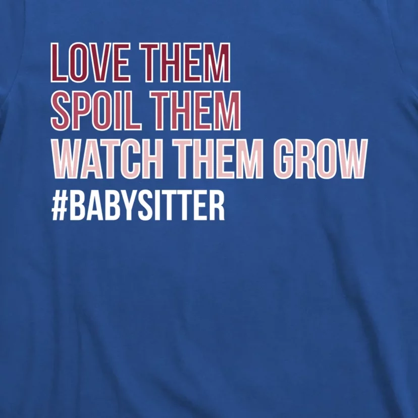 Watch Them Grow Sitter Sitting Cool Gift T-Shirt