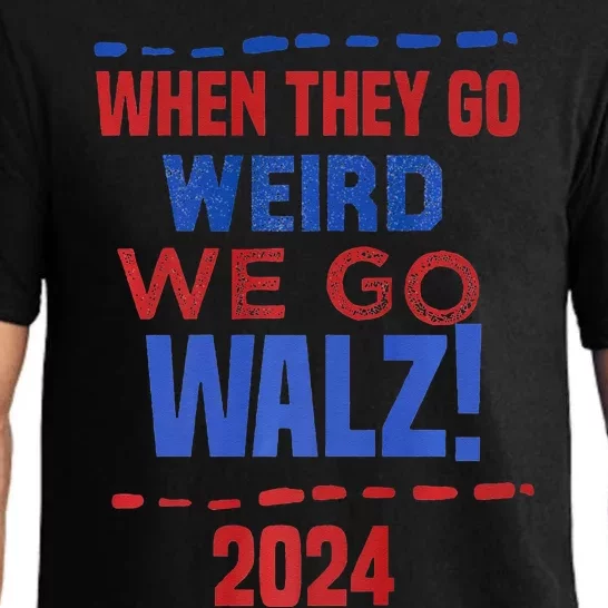 When They Go Weird We Go Walz Harris Waltz 2024 Pajama Set